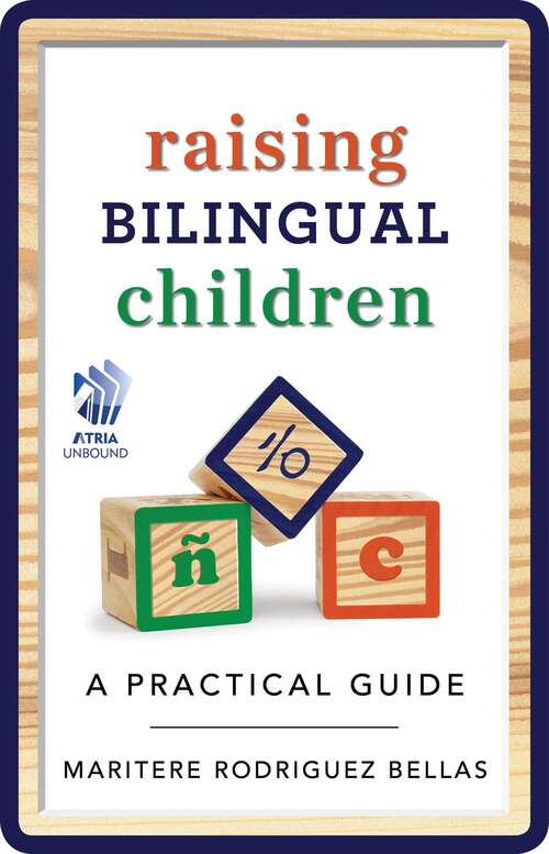 Book cover of Raising Bilingual Children: A Practical Guide