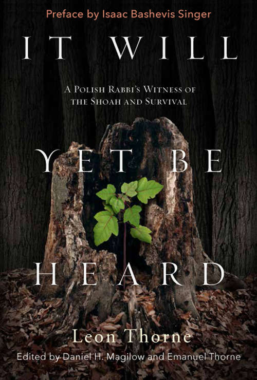Book cover of It Will Yet Be Heard: A Polish Rabbi's Witness of the Shoah and Survival