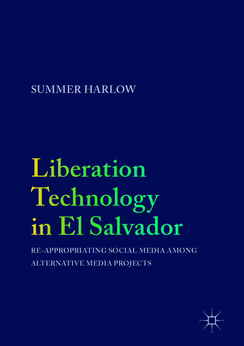 Book cover of Liberation Technology in El Salvador