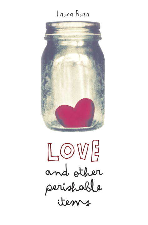 Book cover of Love and Other Perishable Items