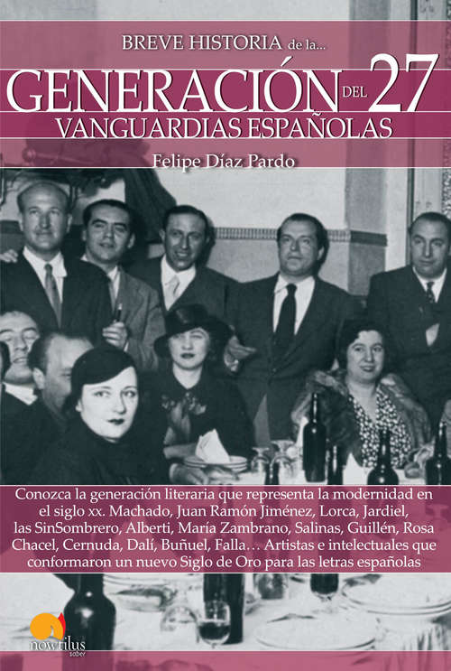 Book cover of Breve historia de la Generación del 27 (Breve Historia)