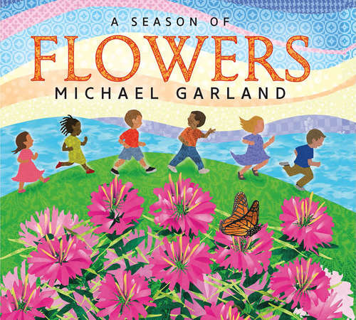 Book cover of A Season of Flowers (Tilbury House Nature Book #0)
