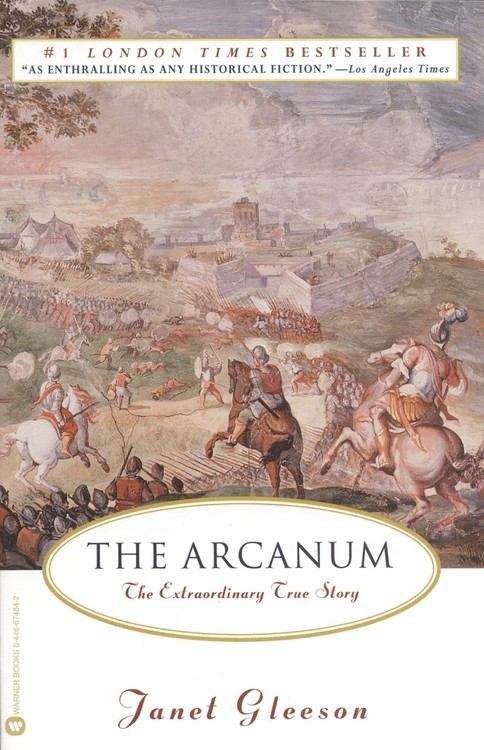 Book cover of The Arcanum: The Extraordinary True Story