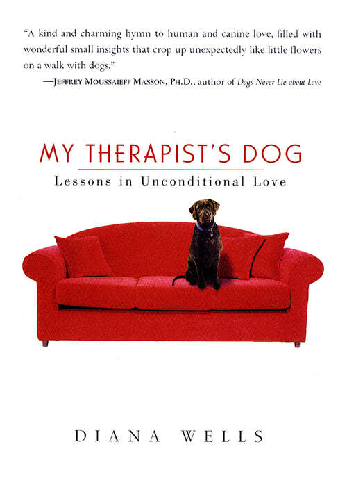Book cover of My Therapist's Dog: Lessons in Unconditional Love