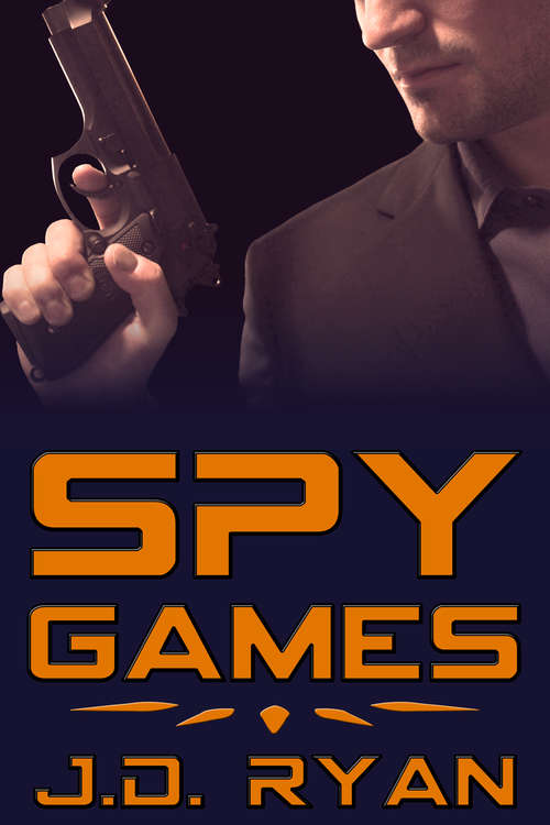 Book cover of Spy Games (Spy Games #1)