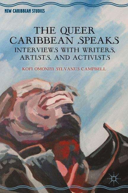 Book cover of The Queer Caribbean Speaks