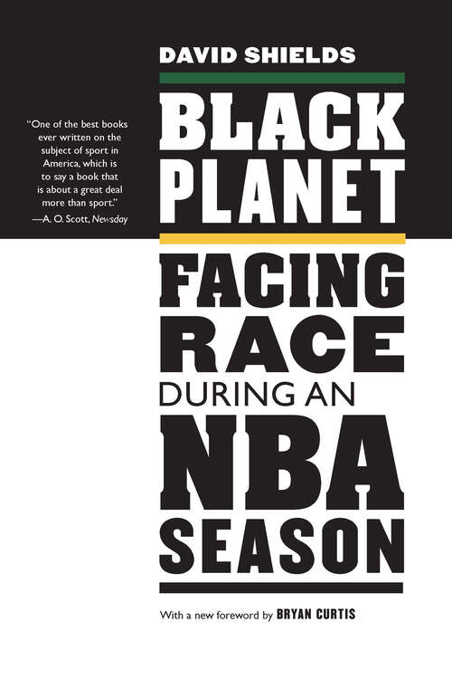 Book cover of Black Planet: Facing Race During an NBA Season (New Edition)