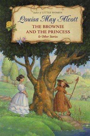 Book cover of The Brownie and the Princess and Other Stories