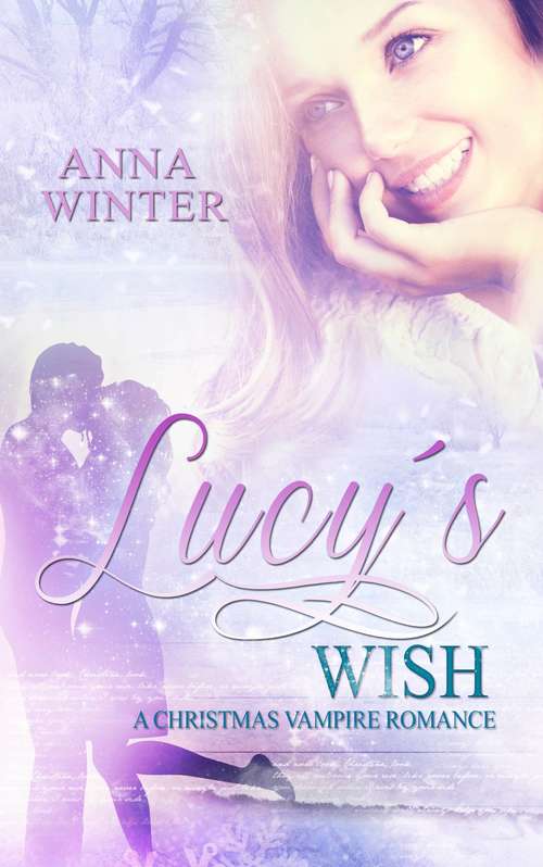 Book cover of Lucy's Wish: A Christmas Vampire Romance