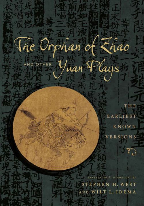 The Orphan of Zhao and Other Yuan Plays