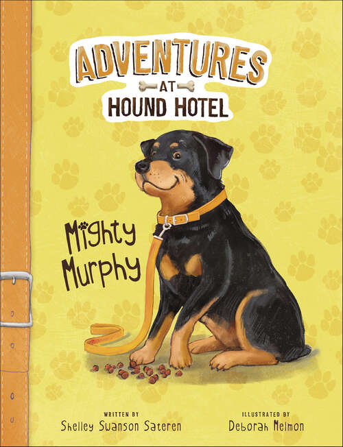 Book cover of Mighty Murphy (Adventures at Hound Hotel)