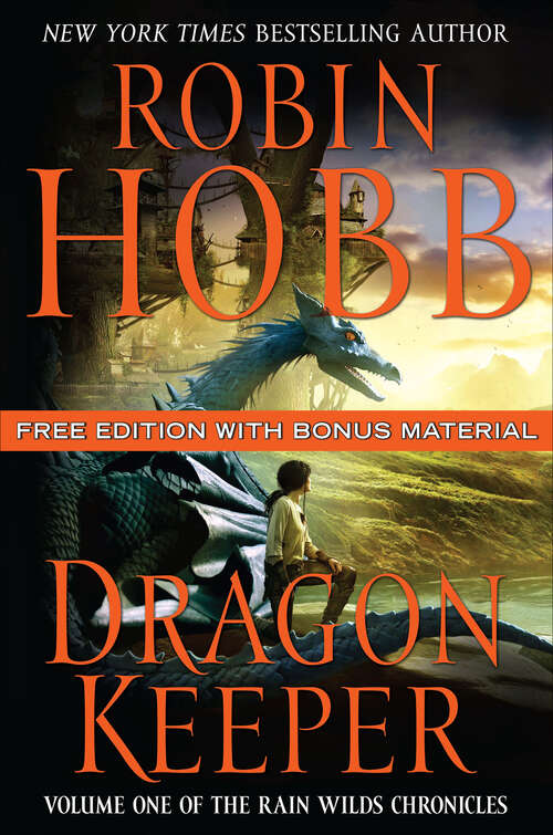 Book cover of Dragon Keeper: Volume One Of The Rain Wilds Chronicles (Rain Wilds Chronicles #1)