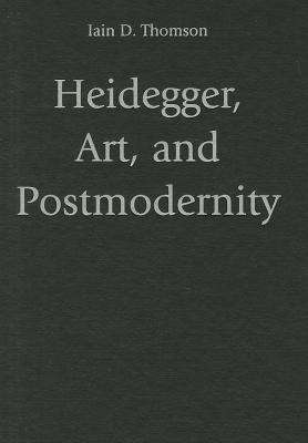 Book cover of Heidegger, Art, and Postmodernity
