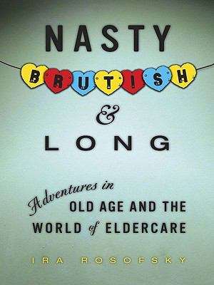 Book cover of Nasty, Brutish, and Long