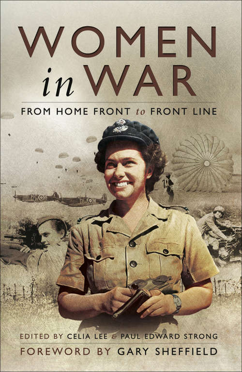Women in War: From Home Front to Front Line