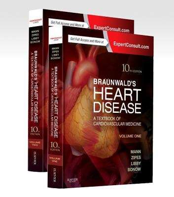 Braunwald's Heart Disease: Textbook of Cardiovascular Medicine (Volume #2)