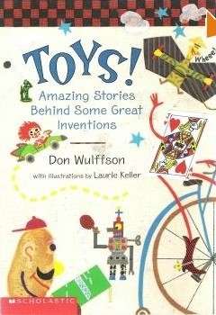 Book cover of Toys! : Amazing Stories Behind Some Great Inventions