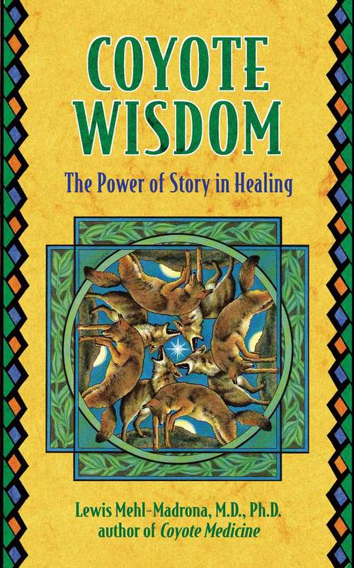 Book cover of Coyote Wisdom: The Power of Story in Healing