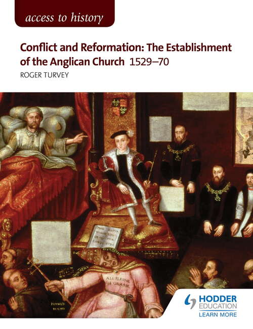 Book cover of Access to History: Conflict and Reformation: The establishment of the Anglican Church 1529-70 for AQA: Conflict And Reformation 1529-70