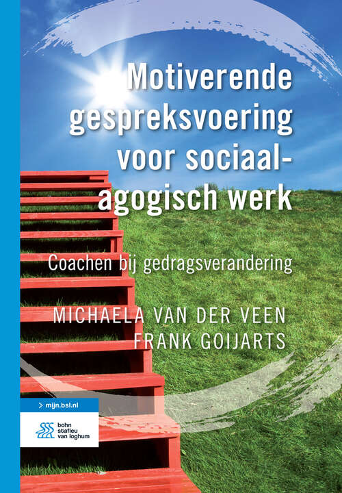 Book cover of Motiverende gespreksvoering voor sociaalagogisch werk: Coachen bij gedragsverandering (2012)