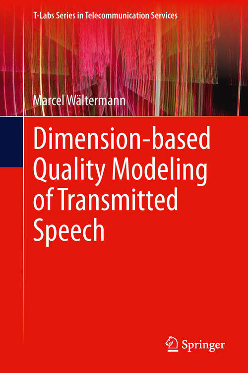 Book cover of Dimension-based Quality Modeling of Transmitted Speech