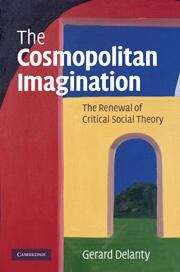 Book cover of The Cosmopolitan Imagination: The Renewal of Critical Social Theory
