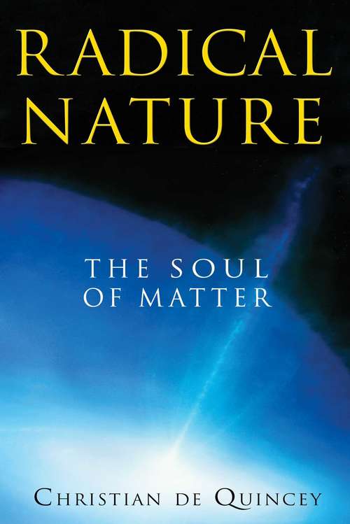 Book cover of Radical Nature: The Soul of Matter