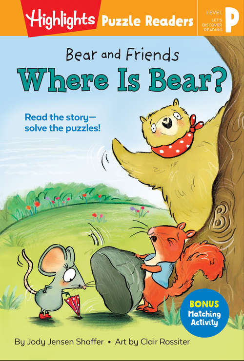 Book cover of Bear and Friends: Where Is Bear? (Highlights Puzzle Readers)