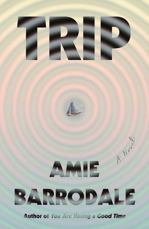 Book cover of Trip: A Novel