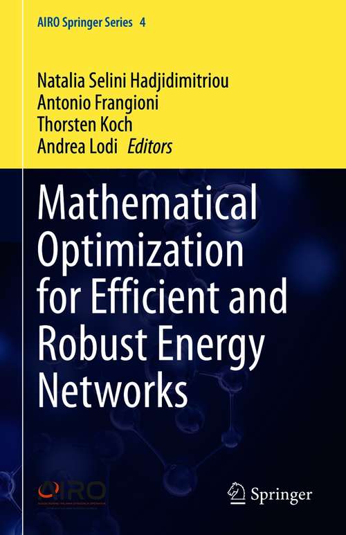 Mathematical Optimization for Efficient and Robust Energy Networks (AIRO Springer Series #4)