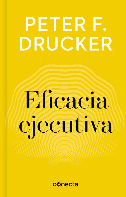 Book cover of Eficacia ejecutiva (Imprescindibles)