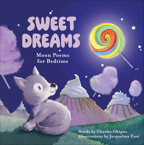 Book cover of Sweet Dreams: Moon Poems for Bedtime