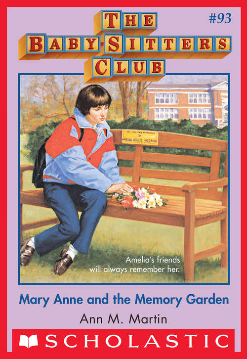 Book cover of The Baby-Sitters Club #93: Mary Anne and the Memory Garden (The Baby-Sitters Club #93)