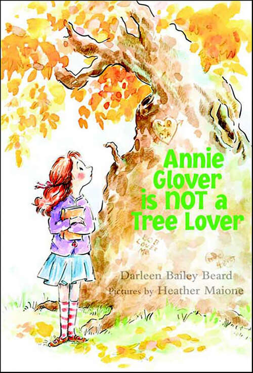 Book cover of Annie Glover is Not a Tree Lover