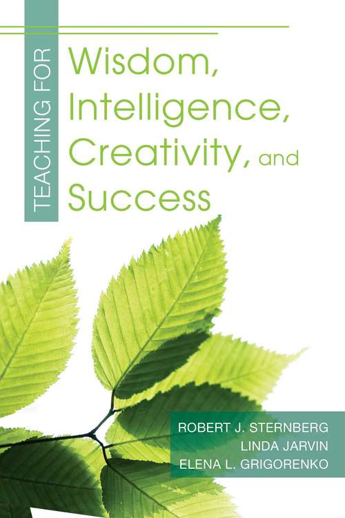 Book cover of Teaching for Wisdom Intelligence Creativity and Success