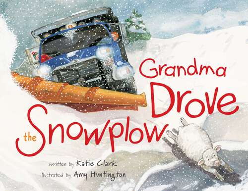 Book cover of Grandma Drove the Snowplow