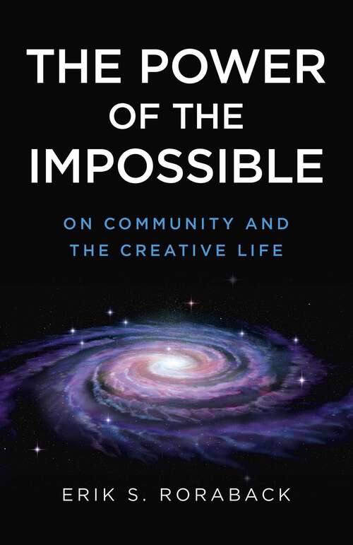 Book cover of The Power of the Impossible: On Community and the Creative Life