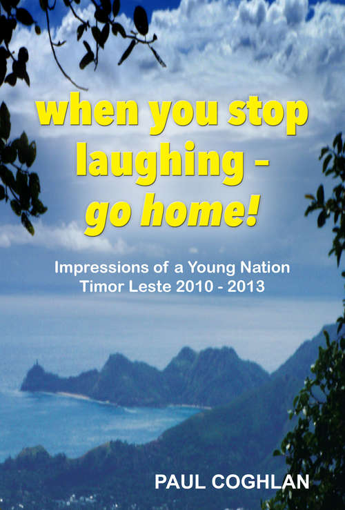 Book cover of When you stop laughing - go home!