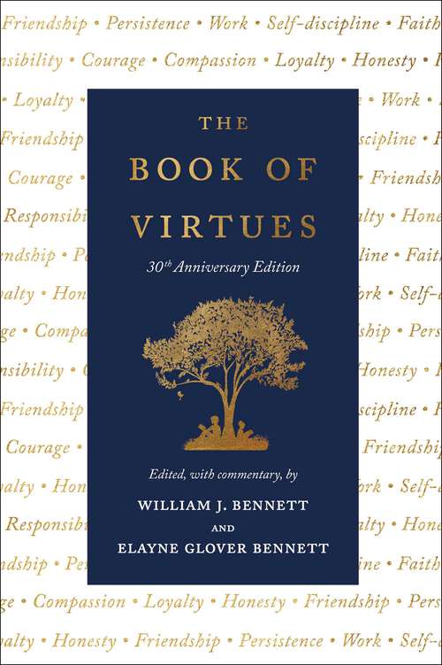 The Book of Virtues: 30th Anniversary Edition