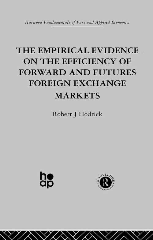 Book cover of The Empirical Evidence on the Efficiency of Forward and Futures Foreign Exchange Markets
