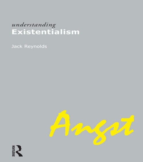 Understanding Existentialism (Understanding Movements In Modern Thought Ser.)
