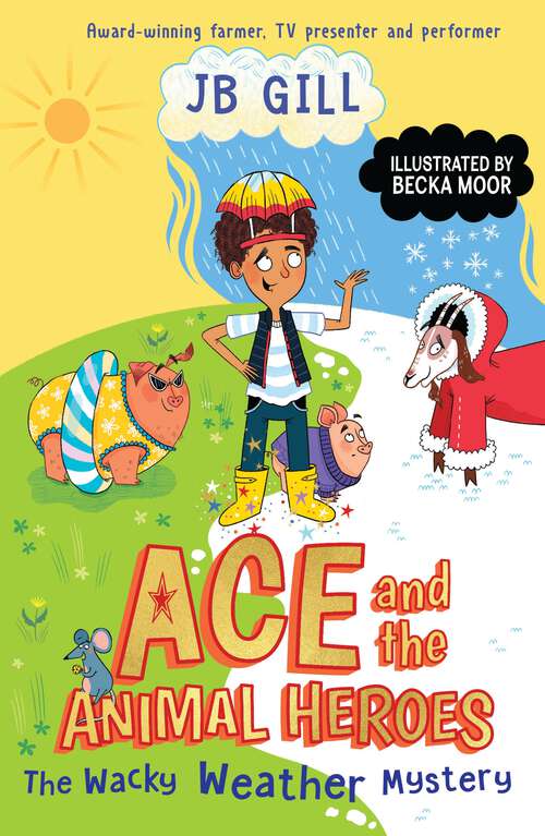 Book cover of Ace and the Animal Heroes: The Wacky Weather Mystery