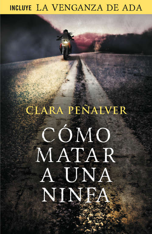 Book cover of Cómo matar a una ninfa: (Incluye el relato «La venganza de Ada») (Ada Levy: Volumen 1)