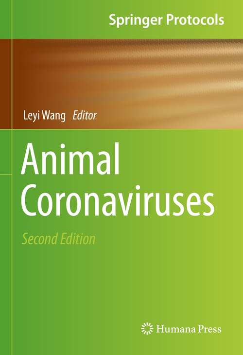 Animal Coronaviruses (Springer Protocols Handbooks)