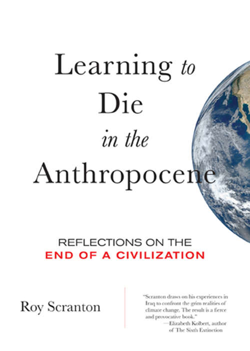 Book cover of Learning to Die in the Anthropocene