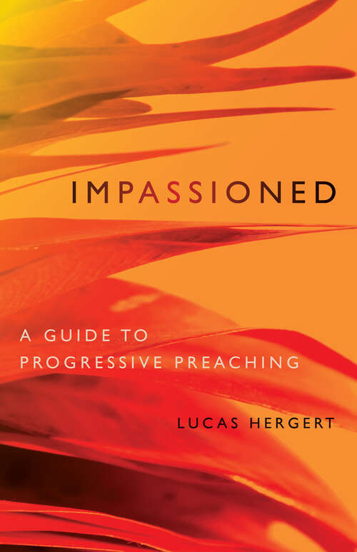 Book cover of Impassioned: A Guide to Progressive Preaching