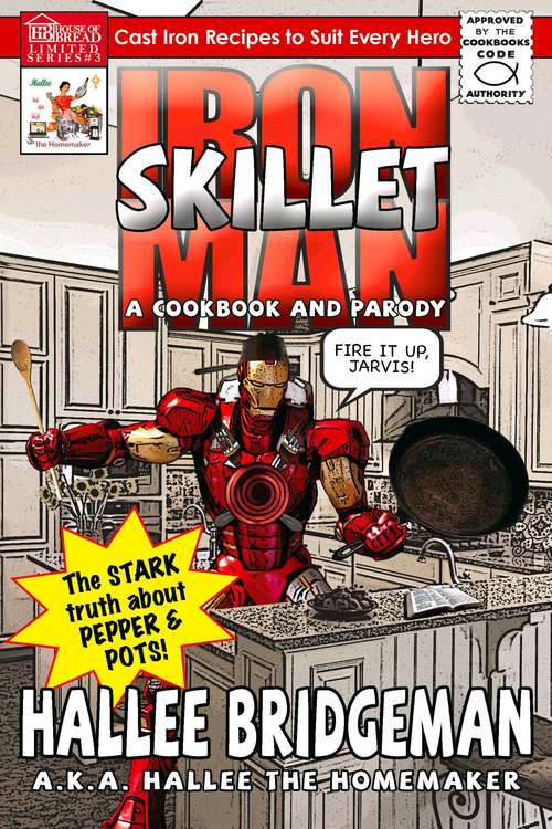 Book cover of Iron Skillet Man; the Stark Truth About Pepper and Pots