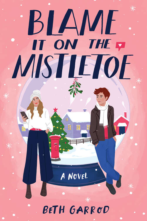 Book cover of Blame It on the Mistletoe