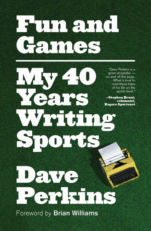 Book cover of Fun and Games: My 40 Years Writing Sports