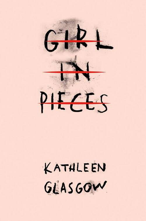 Book cover of Girl in Pieces: The million-copy TikTok sensation